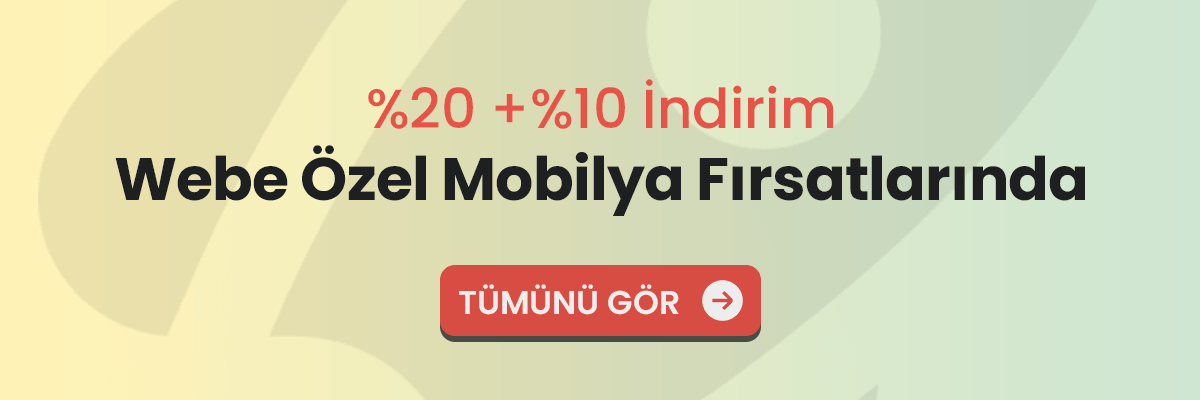 Web'e Özel Mobilya Fırsatları